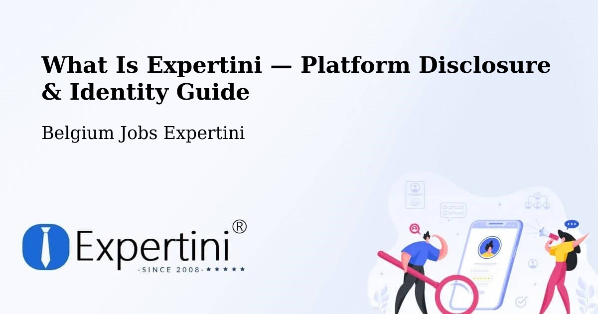 What Is Expertini — Platform Disclosure & Identity Guide – Waregem